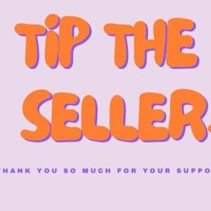 Tip the Seller 😁😄🤑🥰 Blessed💜